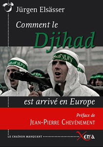Couverture du livre de Jürgen Elsässer, Comment le Djihad est arrivé en Europe